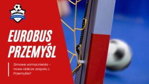 Nowe oblicze Eurobusu Przemyśl? Zespół z Przemyśla sprowadził pięciu nowych zawodników